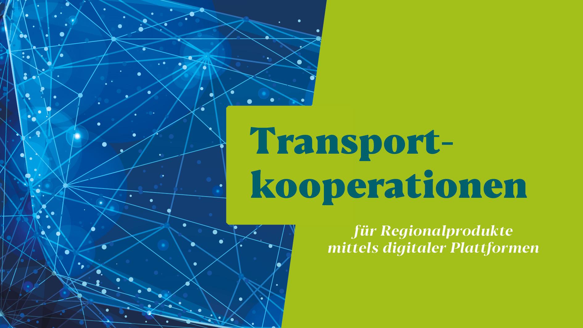 Transportkooperationen für Regionalprodukte